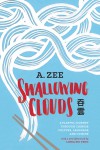 Swallowing Clouds: A Playful Journey through Chinese Culture, Language, and Cuisine - Linda Rui Feng, A. Zee