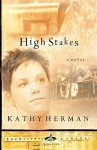 High Stakes - Kathy Herman