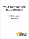 AWS Best Practices for DDoS Resiliency (AWS Whitepaper) - Amazon Web Services, AWS Whitepapers