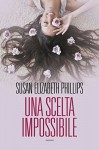 Una scelta impossibile (Leggereditore) - Susan Elizabeth Phillips, Ginevra Massari