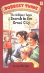 Bobbsey Twins 09: The Bobbsey Twins' Search in the Great City - Laura Lee Hope