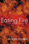 Eating Fire: Family Life on the Queer Side - Michael Riordon