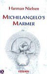 Michelangelo's marmer - Harman Nielsen