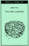 Vita del lappone - Johan Turi, Emilie Demant, Bruno Berni