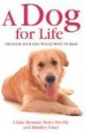 Dog for Life - Claire Bessant, Bradley Viner, Peter Neville