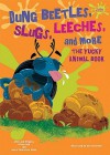 Dung Beetles, Slugs, Leeches, and More: The Yucky Animal Book - Alvin Silverstein, Virginia Silverstein, Laura Nunn, Gerald Kelley