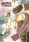 Mushishi, Tome 3 - Yuki Urushibara