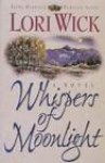 Whispers of Moonlight (Rocky Mountain Memories #2) - Lori Wick