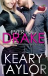 Ever After Drake - Keary Taylor