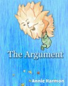 The Argument - Annie Harmon