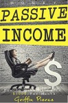 Money: Passive Income: How To Make An Extra $1000 Per Month - Make Money Online, Get Debt Free! (Out of Debt, Work From Home, Online Income, Get out of ... get rich, Multiple Streams of Income) - Griffin Pierce