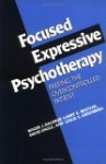 Focused Expressive Psychotherapy: Freeing the Overcontrolled Patient - Roger J. Daldrup, Larry E. Beutler, David E. Engle, Leslie S. Greenberg