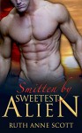 Alien Romance: Smitten by Sweetest Alien (Uoria Mates Book 9): A Sci-fi Alien Warrior Invasion Abduction Romance (Uoria Mates Series) - Ruth Anne Scott