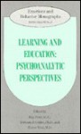 Learning & Education: Psychoanalytic Perspectives - George H. Pollock