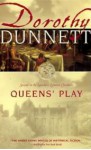 Queens' Play - Dorothy Dunnett