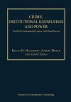 Crime, Institutional Knowledge and Power: The Rich Criminological Legacy of Richard Ericson. Edited by Kevin D. Haggerty, Aaron Doyle and Janet Chan - Richard V. Ericson