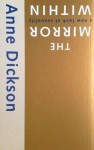 The Mirror Within: A New Look At Sexuality - Anne Dickson