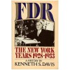 FDR: The New York Years 1928-1933 - Kenneth Sydney Davis