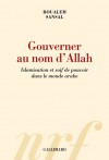 Gouverner au nom d’Allah - Boualem Sansal