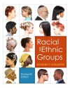 Racial and Ethnic Groups (13th Edition) - Richard T. Schaefer