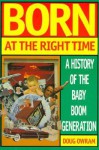 Born at Right Time - Doug Owram