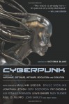 Cyberpunk: Stories of Hardware, Software, Wetware, Evolution, and Revolution - Victoria Blake