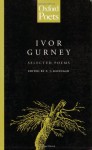 Ivor Gurney: Selected Poems - Ivor Gurney