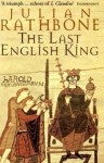 The Last English King - Julian Rathbone