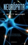 Neurópata - R. Scott Bakker