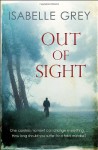 Out of Sight - Isabelle Grey