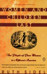 Women and Children Last: The Plight of Poor Women in Affluent America - Ruth Sidel