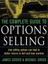 The Complete Guide to Option Selling - James Cordier, Michael Gross