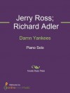 Damn Yankees - Jerry Ross, Richard Adler