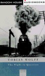 The Night in Question: Stories - Tobias Wolff