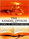 The Ezekiel Option - Joel C. Rosenberg