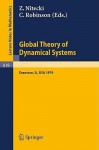 Global Theory of Dynamical Systems: Proceedings of an International Conference Held at Northwestern University, Evanston, Illinois, June 18-22, 1979 - Z. Nitecki, C. Robinson