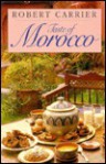 A Taste of Morocco - Robert Carrier