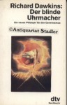 Der blinde Uhrmacher: Ein neues Plädoyer für den Darwinismus - Richard Dawkins