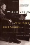 Word Virus: The William S. Burroughs Reader (Burroughs, William S.) - William S. Burroughs, James Grauerholz, Ira Silverberg