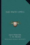 Just Patty (1911) - Jean Webster, C.M. Relyea