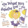 The Youngest Fairy Godmother Ever - Stephen Krensky