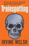 Trainspotting - Irvine Welsh