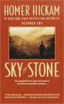 Sky of Stone: A Memoir - Homer Hickam