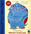 Bedtime Collection: Stories, Rhymes and Pictures for the Very Young - Wendy Cooling