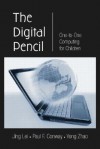 The Digital Pencil: One-To-One Computing for Children - Jing Lei, Yong Zhao