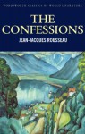 The Confessions (Classics of World Literature) - Jean-Jaques Rousseau, Derek Matravers