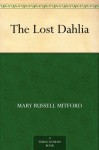 The Lost Dahlia - Mary Russell Mitford