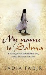 My Name Is Salma - Fadia Faqir