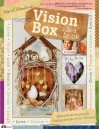 Vision Box Idea Book: Mixed Media Projects for Crafting the Life of Your Dreams - Mark Montano