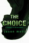 The Choice (The Returned, #0.7) - Jason Mott